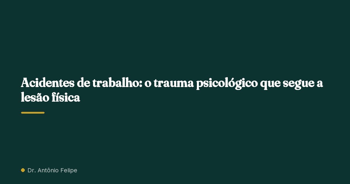 Capa do artigo: Acidentes de trabalho: o trauma psicológico que segue a lesão física