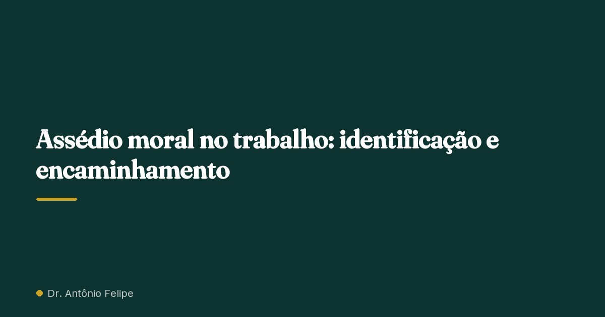Capa do artigo: Assédio moral no trabalho: identificação e encaminhamento
