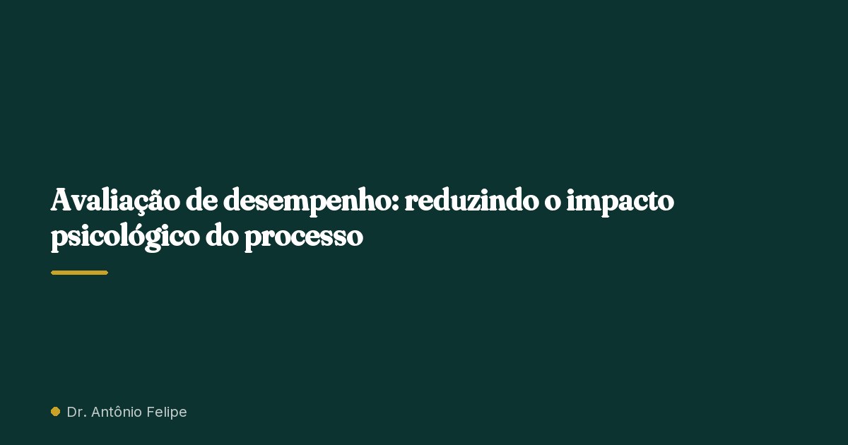 Capa do artigo: Avaliação de desempenho: reduzindo o impacto psicológico do processo