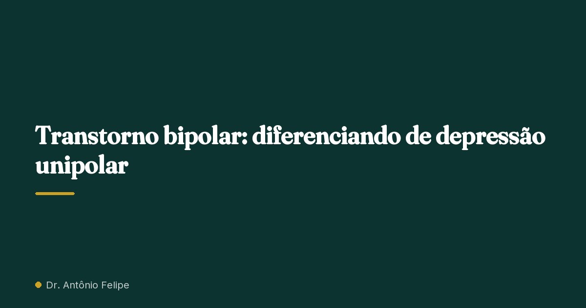 Capa do artigo: Transtorno bipolar: diferenciando de depressão unipolar