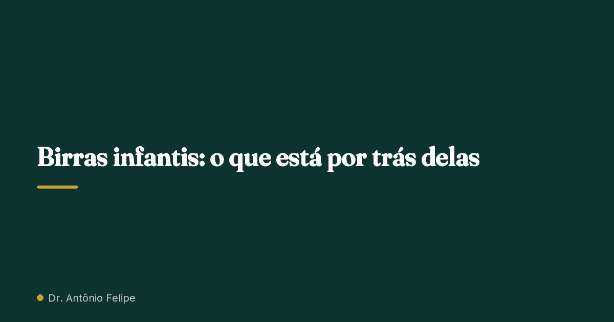 Capa do artigo: Birras infantis: o que está por trás delas