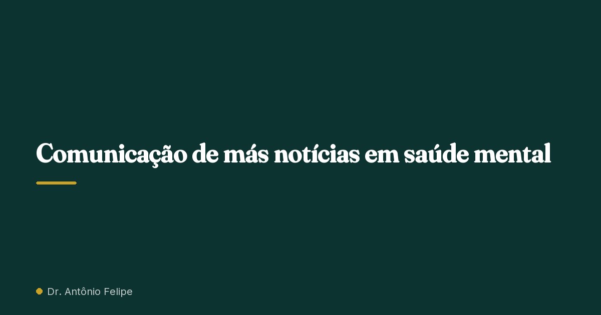 Capa do artigo: Comunicação de más notícias em saúde mental