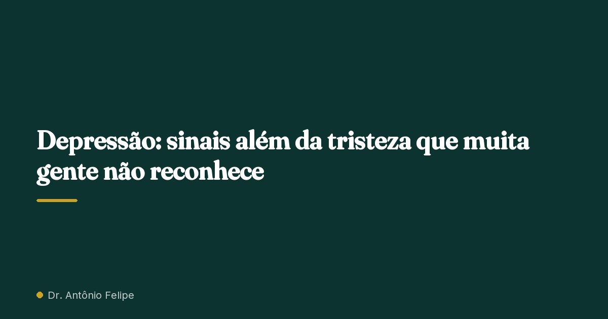 Capa do artigo: Depressão: sinais além da tristeza que muita gente não reconhece