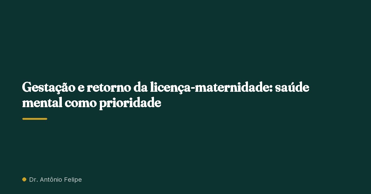 Capa do artigo: Gestação e retorno da licença-maternidade: saúde mental como prioridade