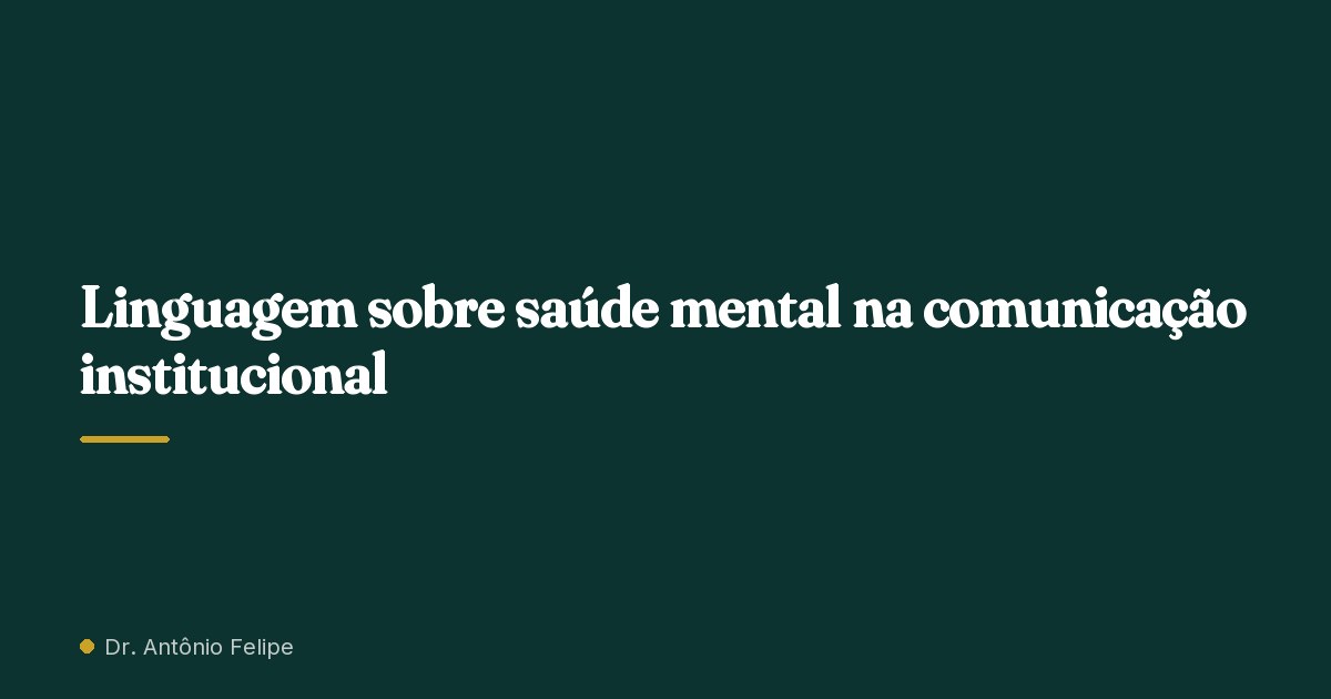 Capa do artigo: Linguagem sobre saúde mental na comunicação institucional