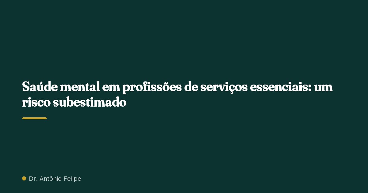Capa do artigo: Saúde mental em profissões de serviços essenciais: um risco subestimado