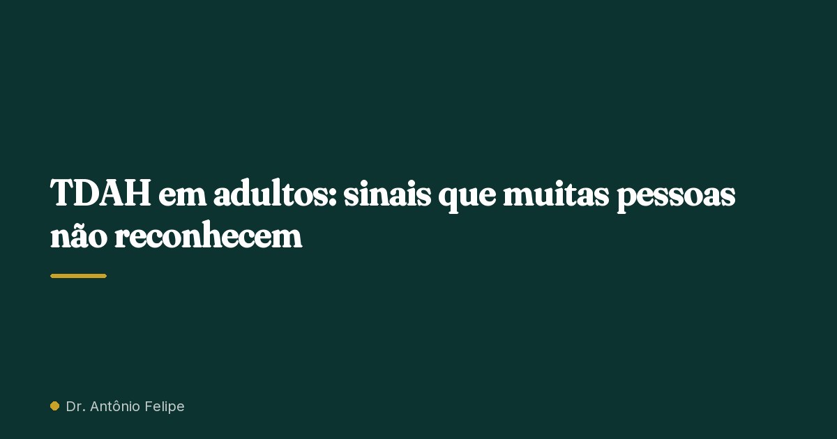 Capa do artigo: TDAH em adultos: sinais que muitas pessoas não reconhecem